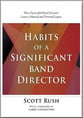 Habits of a Significant Band Director book cover